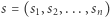|s = (s,s ,...,s ) 1 2 n 