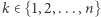 |k∈ {1,2,...,n} 