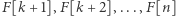 |F[k +1],F[k + 2],...,F[n] 