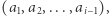 |(a1,a2,...,ai−1),