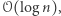 𝒪(log n),