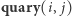 |quary(i, j) 