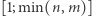 [1;min(n, m)] 