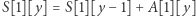 S[1][y] = S[1][y −1] +A[1][y] 