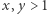 |x,y > 1 
