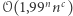 𝒪(1,99nnc) 