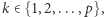 k ∈ {1,2,...,p},