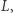 L,