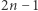 |2n −1 
