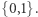 |{0,1}.