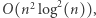  2 |O(n2log (n)), 