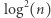  2 |log (n) 