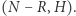 (N −R, H). 