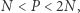 N < P < 2N, 