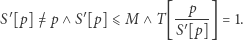 p ′ ′ ∧T[′]=1 S[p] /= p∧ S [p] ⩽M . S[p] 