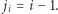 | ji = i − 1.