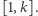 | [1,k].