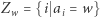 Zw= {i ai = w} 