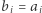 |bi = ai 