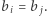 |bi = b j.