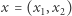 |x = (x1,x2) 