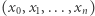 |(x0,x1,...,xn) 