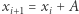 |xi+1 = xi + A 