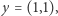 y = (1,1), 