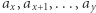 |a ,a ,...,a x x+1 y 