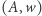 ,w) (A 
