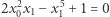 2x2x −x5 + 1 = 0 0 1 1 