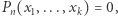 |Pn(x1,...,xk) = 0, 