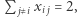 |P jxixi j = 2, 