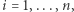 i = 1,...,n, 