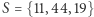 S = {11,44,19} 