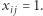 xi j = 1. 