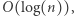 |O(log(n)), 