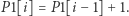 |P1[i] = P1[i− 1]+ 1.