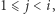 |1⩽ j < i,