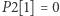 P2[1] = 0 