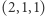 |(2,1,1) 