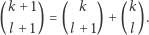  k+ 1 k k (l + 1) = ( l + 1) + (l). 