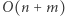 |O(n+ m) 