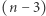 |(n− 3) 