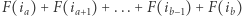F(ia) + F(ia+1) +...+ F(ib−1)+ F(ib) 