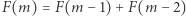 |F(m) = F(m − 1) + F(m − 2) 