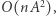 O(nA2), |