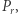 |P, r