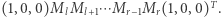 T lMl+1⋯Mr−1Mr(1,0,0). (1,0,0)M 