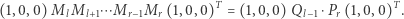 TT lMl+1⋯Mr−1Mr(1,0,0)=(1,0,0)Ql−1⋅Pr(1,0,0). (1,0,0) M 